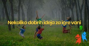 Read more about the article Nekoliko dobrih ideja za igre vani