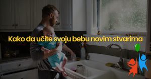 Read more about the article Kako da učite svoju bebu novim stvarima